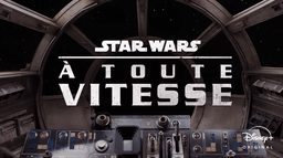 Star Wars À toute vitesse