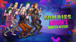 ZOMBIES: Addison's Monster Mystery