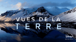 National Geographic : Vues de la Terre