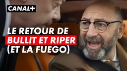 Bullit et Riper (et la Fuego) reviennent !