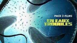 Pack 2 films EN EAUX TROUBLES