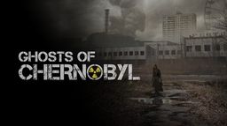 Ghosts of Chernobyl