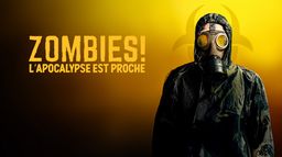 Zombies : L'Apocalypse est proche