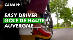 Easy Driver sur la route des golfs - Haute Auvergne