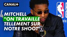 Mitchell : "On travaille tellement sur notre shoot"