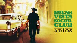 Buena Vista Social Club : Adios