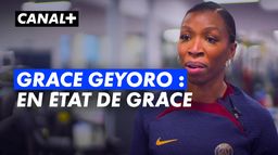 Grace Geyoro : En état de grâce