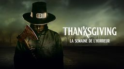 Thanksgiving : la semaine de l'horreur