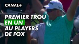 Ryan Fox réalise le premier trou en un du tournoi - The Players Championship