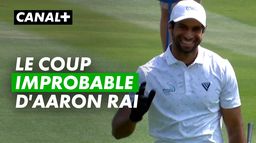 Le coup de la journée est pour Rai  - The Players Championship