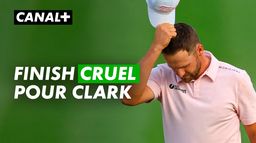 Finish cruel pour Wyndham Clark  - The Players Championship