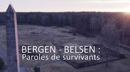 Bergen-Belsen : paroles de survivants