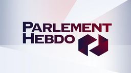 Parlement hebdo