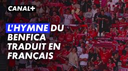 L'hymne du Benfica traduit en français