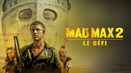 Mad Max 2 : le défi