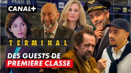 Des guests de première classe dans Terminal