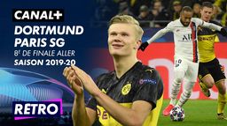 Le résumé de Dortmund / Paris SG - 18 février 2020