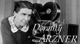 Dorothy Arzner - une pionnière à Hollywood