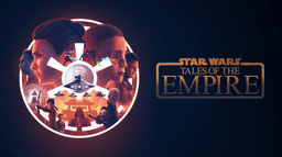 Star Wars: Tales Of The Empire