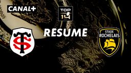 Le résumé de Toulouse / La Rochelle - TOP 14 - 25ème journée