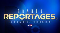 Grands reportages