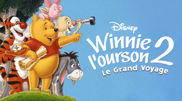 Winnie l'ourson 2 : Le Grand Voyage