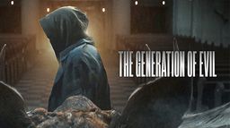 The Generation of Evil