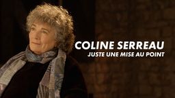 Coline Serreau : Juste une mise au point