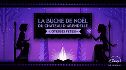 La Bûche de Noël du château d'Arendelle : Joyeuses fêtes !