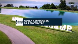 Adela Cernousek la rencontre - Evian Championship