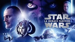 Star Wars Episode I : la menace fantôme