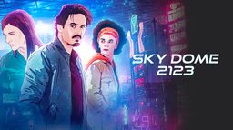 Sky Dome 2123