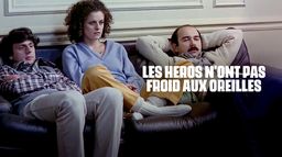 Les héros n'ont pas froid aux oreilles