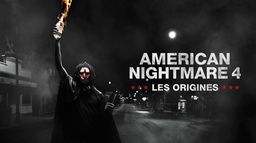 American Nightmare 4 : les origines