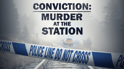 Conviction - Murder At The Station