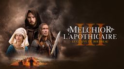 Melchior l'apothicaire : Le Glaive du bourreau