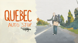 PORTRAITS DE VOYAGE : Autostop au Québec