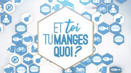 Et toi, tu manges quoi ?