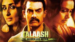 Talaash The Answer Lies Within