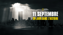 11 septembre 2001 : un jour en Amérique