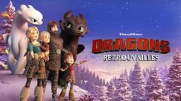 Dragons : Retrouvailles