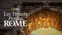 Les trésors perdus de Rome