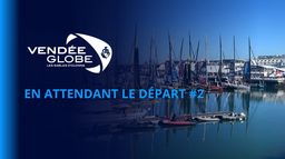 Vendée Globe, en attendant le départ