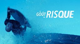 Le gout du risque