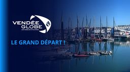 Vendée globe, le grand départ