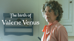 The Birth of Valerie Venus