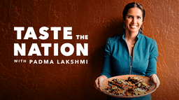 Taste the Nation with Padma Lakshmi