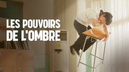 Les pouvoirs de l'ombre