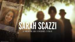 Sarah Scazzi – Le meurtre qui a déchiré l’Italie