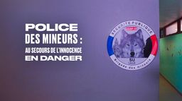 Police des mineurs : au secours de l'innocence en danger